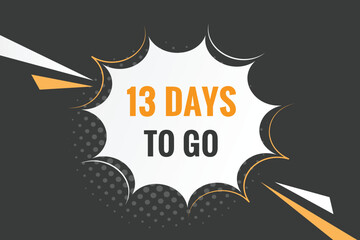 13 days to go text web button. Countdown left 13 day to go banner label