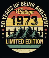 50 years of being awesome vintage 1973 limited edition design