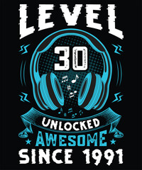 Level 30 unlocked awesome since 1991 design