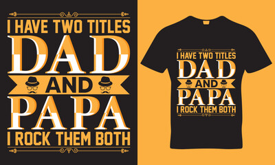 Happy Father's day T-shirt design template.