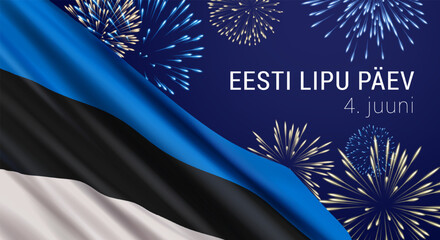 Vector banner design template with realistic flag of Estonia, fireworks and text on a dark blue background. Translation from Estonian: Estonian Flag Day. June 4.