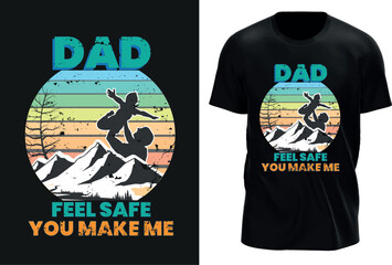 Feel Safe With Dad Special T-shirt design