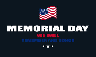 Memorial day usa remember and honor typography, vector art illustration.