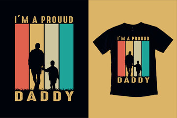 I Am  A Proud Dady Vintage T-Shart Desgine