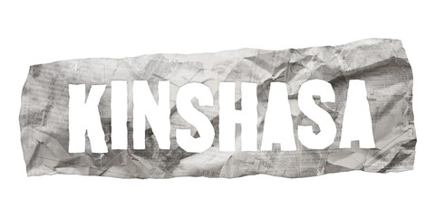 Kinshasa city name cut out of crumpled newspaper in retro stencil style isolated on transparent background - obrazy, fototapety, plakaty