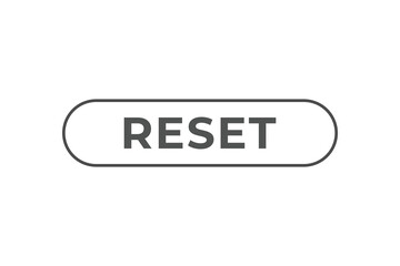 Reset Button. Speech Bubble, Banner Label Reset