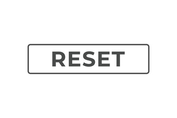 Reset Button. Speech Bubble, Banner Label Reset