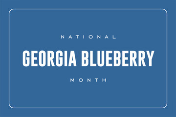 Georgia Blueberry Month background template Holiday concept