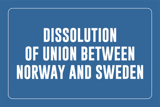 Dissolution of Union between Norway and Sweden background template Holiday concept
