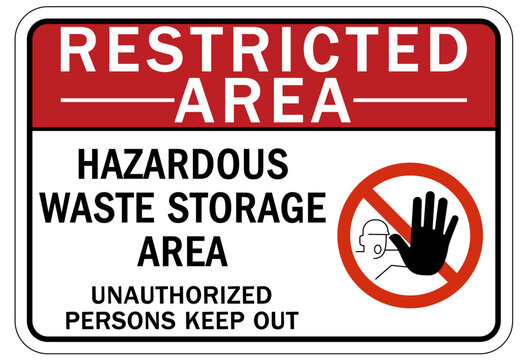 Restricted Area Warning Sign And Labels Hazardous Waste Storage Area. Unauthorized Persons Keep Out.