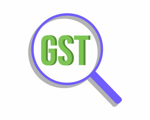 Goods and Services Tax GST with magnifying glass