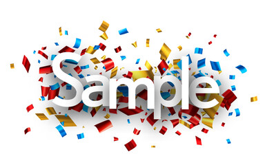 Sample sign over colorful cut out foil ribbon confetti background. Design element. Vector illustration.