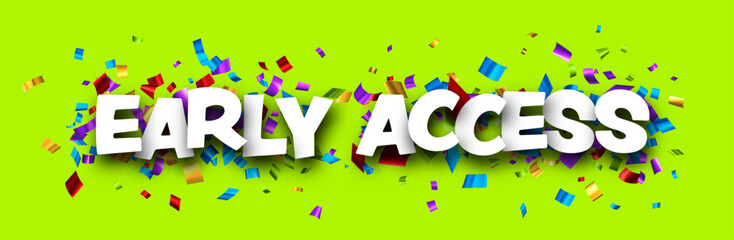 Early access sign over colorful cut out foil ribbon confetti on green background. Design element. Vector illustration.