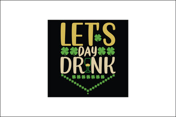 let's day drink  t-shirt design