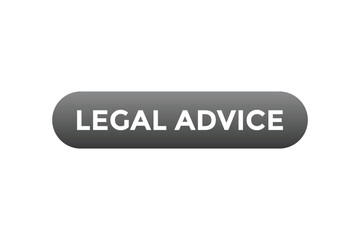 Legal advice Button. Speech Bubble, Banner Label Legal advice