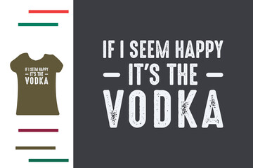 Vodka drinker t shirt design