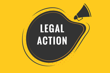 Legal action Button. Speech Bubble, Banner Label Legal action