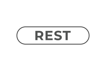 Rest Button. Speech Bubble, Banner Label Rest