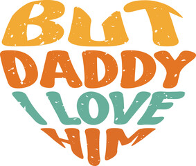 Happy Father's Day Dad Colorful Graphics. Funny Daddy Saying, Quote and Slogan for Print on Demand Industry and Printing Business.