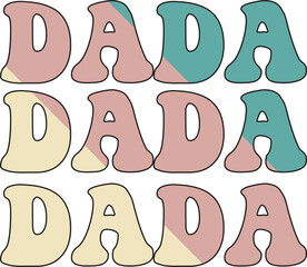Happy Father's Day Dad Colorful Graphics. Funny Daddy Saying, Quote and Slogan for Print on Demand Industry and Printing Business.