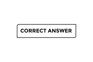 Fototapeta premium Correct answer button web banner templates. Vector Illustration