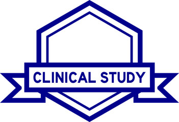 Vintage blue color hexagon label banner with word clinical study on white background