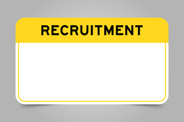 Label banner that have yellow headline with word recruitment and white copy space, on gray background
