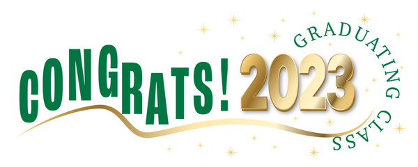 White Background - Green Text with Gold Text with Uneven Wave Shape -  Congratulations 2023 Graduates