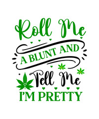 Fototapeta premium Weed svg, Marijuana svg,Cannabis Svg,Weed Quotes svg, Marijuana Quotes svg,Cannabis Quotes svg,weed leaf svg, weed svg bundle,Cannabis svg bundle, Marijuana svg bundle.
