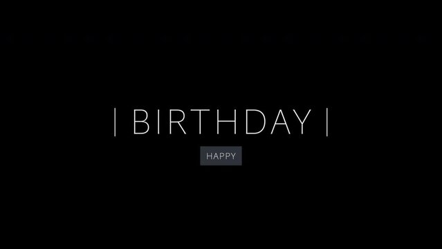 Happy Birthday text on fashion black gradient, motion holidays and promo style background
