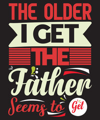 Father Day T-shirt Design, Dad day T-shirt Design, Dad T-shirt, Daddy T-shirt