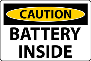 Caution Sign Battery Inside On White Background
