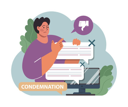 Condemnation. Public censure or judgement. Upset victim being