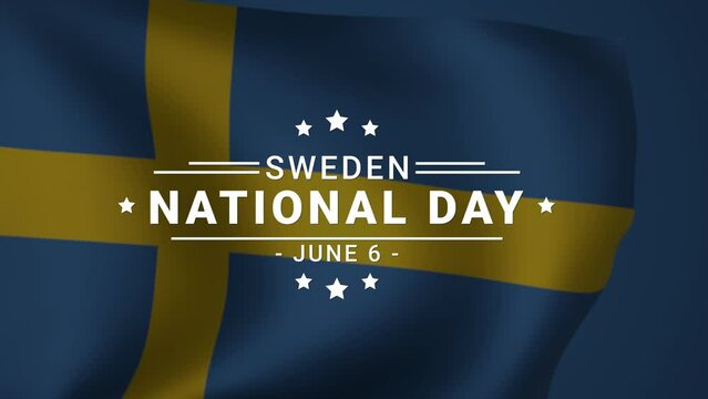 Sweden national day animated text.  video greeting card. Sweden national day animation. Footage for Sweden national holiday with 3d waving flag and Sweden holiday on 6th June. Suitable for greeting