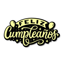 Happy Birthday in Spanish. Hand lettering golden text isolated on white background. Vector typography for birthday decorations, cards, posters, banners, balloons - 607445919
