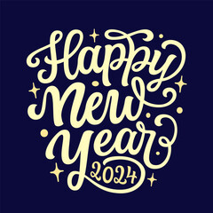 Happy New Year 2024. Hand lettering golden text on blue background. Vector typography for new year decorations, cards, posters, banners - 607445961