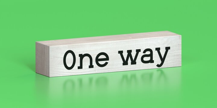 One way - word on wooden block - 3D illustration