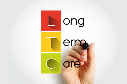 LTC Long Term Care - variety of services designed to meet a person's health or personal care needs during a short or long period of time, acronym text with marker