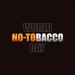 World no tobacco day vector lettering illustration template banner design on a cigarette icon.