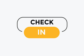Check in  button web banner templates. Vector Illustration