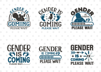 Gender Is Coming Please Wait SVG Bundle, Newborn Svg, Gender Svg, Cute Baby Svg, Baby Quotes, ETC T00087