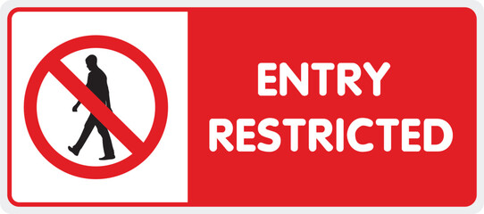 Entry Restricted sign