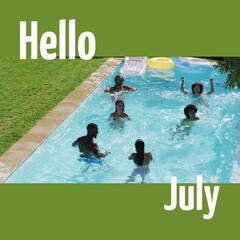 Composition of hello july text over diverse friends in swimming pool