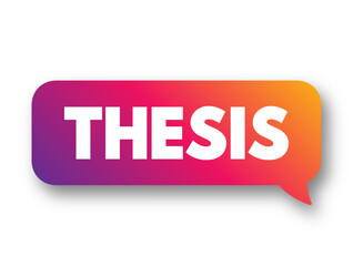 Thesis - type of research paper based on your original research, text concept background