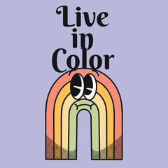 Live in Color With Rainbow Groovy Character design
