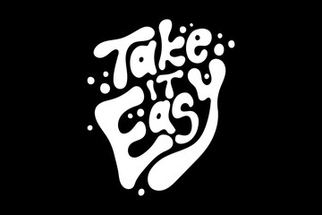 Modern streetwear take it easy graphic design template