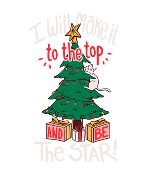 I Will Make It To The Top And Be The Star! Cat Kitty Christmas New Year Funny