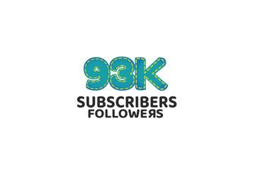93K, 93.000 Subscribers Followers for internet, social media use - vector