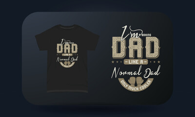 Father&rsquo;s Day t-shirt design I&rsquo;m A Boxing Dad Like A Normal Dad Only Much Cooler