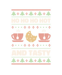 Ho Ho Ho Hot and Tasty Chocolate Tea Coffee Cookie Christmas